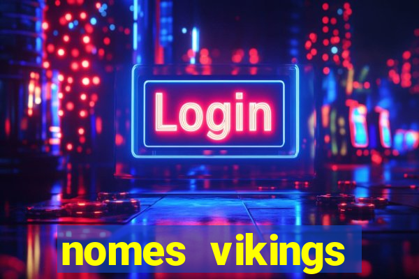 nomes vikings masculinos e significados